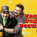 ‘Yamla Pagla Deewana Phir Se’ trailer released