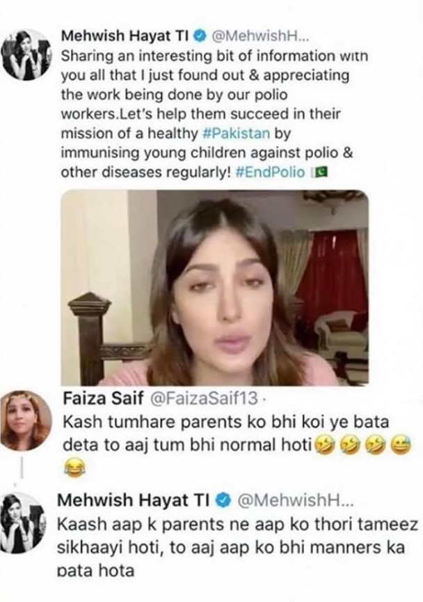 Mehwish Hayat is one of the Pakistani celebrities who do themselves. She has always taken a stand for herself and made sure she is with the right always. This means that you won’t ever see her in any controversy or causing any drama. However, there is no way, she will let a hater or a bully go free after abusing her. This is why she has set a benchmark for other celebrities to not let hatred get to them. Her Recent Instagram Post Mehwish shared a video in which she talked about the helpline used for polio eradication throughout the country. She shared a few bits about polio and how we should actively come together to get the country rid of this menace. Her Instagram read: “Sharing an interesting bit of information with you all that I just found out about and appreciating the good work being done by our polio workers. “Let’s help them succeed in their mission of a healthy, happy Pakistan by immunising young children against polio & other diseases regularly! #EndPolio” The Message Of The Post The message behind Mehwish posting a video and sharing this information was to appreciate how polio workers (who are often underpaid and get life threats) are doing their best to make sure no child ever goes unimmunized. She also said that we should come together to support these workers to create a healthy, happy Pakistan free from diseases. Here is the complete post alongside the video message: The Hate Comment! With the kind of message being shared here, there is no place for anyone to let out their celebrity grudges and hatred. However, as we all know, social media isn’t a kind place. People, notwithstanding what’s being discussed, take out their grudges on celebrities. Hence, a hater wrote, as a reply to the post: “Kash tumhare parents ko bhi koi ye bata deta to aaj tum bhi normal hoti” Mehwish’s Reply To The Hate Mehwish isn’t one of those who take hate silently. She took her sweet time to go through the comments, and reply to this person on unwanted, unrequited hate. Here is what she said: “Kash aap k parents ne aap ko thori tameez sikhayi hoti, to aaj apko bhi manners ka pata hota.” Well, we stand with Mehwish here, because this is how you clap back at haters who spread unrequired hatred on topics that want attention and steam the limelight away from what’s being discussed. More power to you, girl!