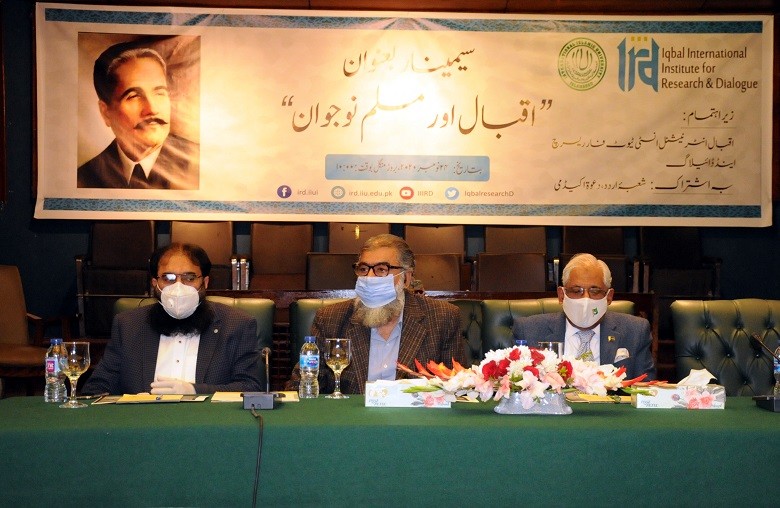 Iqbal’s philosophy - Discussing the life and thoughts of Dr. Allama Muhammad Iqbal and his connection with Muslim Youth, intellectuals said that revival of the Muslim’s glories is possible by following Iqbal’s philosophy of independent reasoning and utilization of youth for unity in the ranks of Muslim World. They expressed these views in a seminar titled “Iqbal and Youth” organized at International Islamic University Islamabad (IIUI) on Tuesday by Iqbal International Institute for Research and Dialogue (IRD) in collaboration with the Department of Urdu and Dawah Academy. The speakers shared their thoughts on Iqbal’s work, message, and application of his ideas in the society. The participants opined that the Country can acquire socio-economic targets by following the guiding principles of the poet of the East. They further said that Iqbal’s poetry is specially dedicated and helpful in uplifting the lowest and stressed community of the society. The speakers were of the view that today, Iqbal’s philosophy is the solution of all challenges to humanity as it is based on equality, justice, love, and peace. They said that Iqbal also teaches to love natural phenomena or nature, education, and research. “Iqbal told youth not to be impressed by fake glitter of the west while he encouraged them to move forward in various fields of life with a blend of Islamic teachings,” the Rector IIUI Dr. Masoom Yasinzai said. Dr. Masoom Yasinzai added that the Country’s educational system must reflect the thoughts of the great thinker as it would pave the way to lead the world in the light of Islamic teachings. He opined that Iqbal advocated the Muslim Ummah’s unity and this salient feature is a pre-requisite for a prosperous future while it also can help in discouraging sects and racism. The IIUI Rector desired that frequencies of such seminars be increased at male and female campuses of the university. On the occasion, Dr. Muhamamd Akram Shaikh (HI) also delivered a lecture on “Islam: A complete code of conduct”. The event was also addressed by famous literary figures, researchers, and academicians including Akhtar Usman, Dr. Najiba Arif, Dr. Humaira Ashfaq, Raja Zia ul Haq, Dr. Tahir Mehmood, Dr. Sheeraz Fazal Dad, Professor Abdullah Ehsan, Azhar Ashiq, Idrees Meraj, Maria Trimzi, and Dr. Ghulam Fareeda.