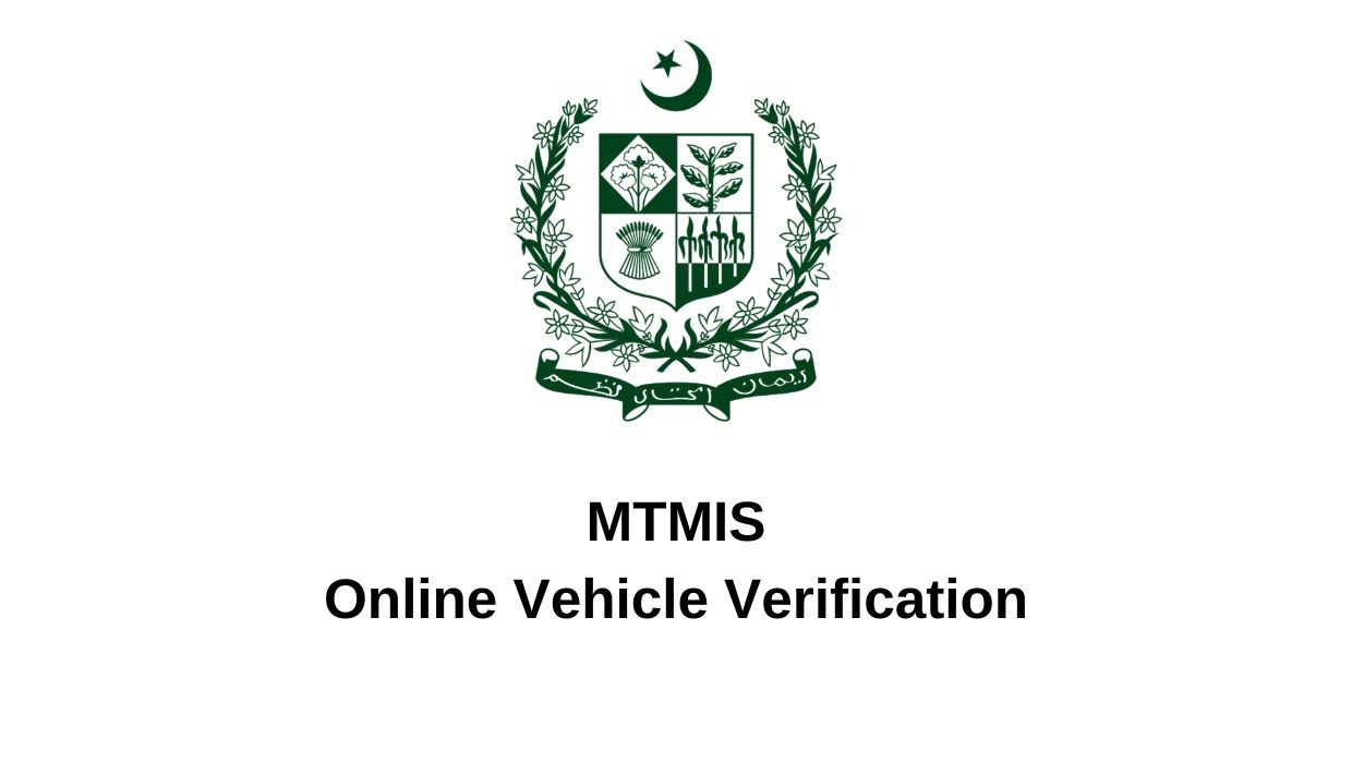 With the advancement in technology, different public systems have been digitalized to facilitate citizens at the best. From NADRA E-Sahulat software to online banking services, digitalization has revolutionized every sector significantly. So, what about your vehicle verification? Well, you can not get your cars verified online in Pakistan with MTMIS. Here is everything you need to know about this system. What Does MTMIS Stand For? MTMIS stands for Motor Transport Management Information System. It is basically an online vehicle verification system designed to ensure the processing is convenient for the citizens. The Government of Pakistan has created this online system to formulate the registration as well as verification of vehicles easier. No matter to which city you belong, all your need to do is gather the required information related to your vehicle completely and then follow the process in MTMIS.  Why Get Verification Done Via MTMIS? Wondering about why you should consider getting vehicle verification done via MTMIS? As we know that, people are still skeptical of digital practices for the systems that were primarily operated on a manual basis. It is hard to convince them and build their trust in using these digital platforms like MTMIS. Despite knowing the details about the ease they can have from using this online system, they tend to prefer old vehicle verification methods. With this consideration, here we have highlighted why it is a wise decision to go with vehicle verification using MTMIS. It assists in enhancing transparency in terms of vehicle registration and transference. It also serves to reduce any hassle, waste of time, and energy.  There is a greater possibility of an increase in revenues for the department. Easy to use online public service platform. Agencies and users can avail of it as a one-stop solution. It is good to keep and manage records of numerous aspects of vehicles. Users can have access to the information related to laws and automobile taxation that is saved on the database. MTMIS facilitates the motor vehicle examinations, integrated computerization of motor vehicle registrations, issuance of driving licenses, issuance of route permits and fitness certifications, automation of criminal records, and enforcement of traffic rules and laws. Easy Steps To Use MTMIS For Vehicle Verification MTMIS has been programmed to serve all the citizens from every province with minor changes. These changes have transformed the vehicle verification platform separately for every province. The details of all the vehicles that are purchased within any specific province are stored on their respective websites. This data management is being done by the Excise and Taxation & Narcotics Control Department. To use MTMIS for different provinces, follow these easy steps: Go to the respective online vehicle verification website of the province following our guidelines on MTMIS Punjab, MTMIS CPLC Sindh, MTMIS Islamabad, MTMIS KPK and Azad Kashmir  Enter the registration number of the vehicle you wish to get the details of on the main page When you enter the registration number, press search and the system will go through all the records to pull up the information in the result of that query The online portal will then display the following information to you: Registration Date, Model Year, Engine Number, Owner’s Name (Individual or Company), Tax paid or tax due, Vehicle body type, CPLC Clearance (For Sindh only), and Final remarks You will find another table with the details of the Owner including Owner Name, Father Name, and City will also appear on the screen. All the owners including the previous ones will be shown as well. Note that MTMIS online vehicle verification system can involve an additional step of visiting the excise department to pay the processing fee depending on which part of the country you belong to. 