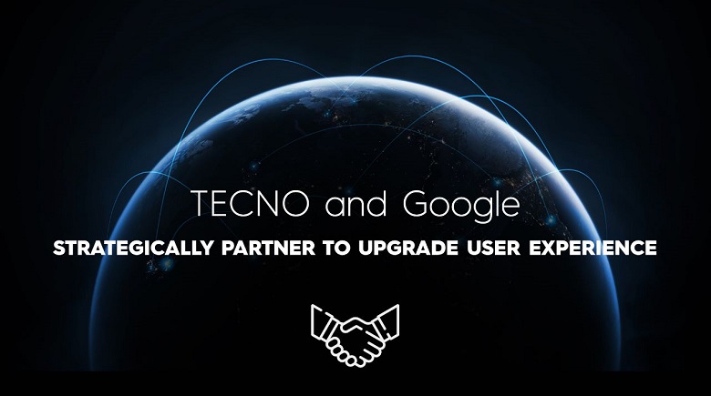 TECNO and Google Strategically Partner to Upgrade User Experience 
