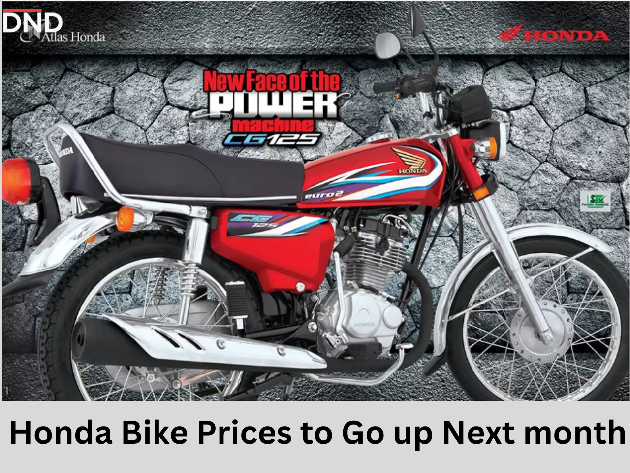 Honda CD 70 and CG 125 Prices to Go Up in May 2023