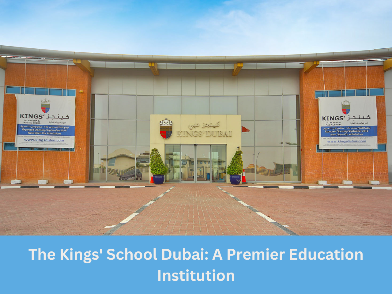 The Kings' School Dubai: A Premier Education Institution