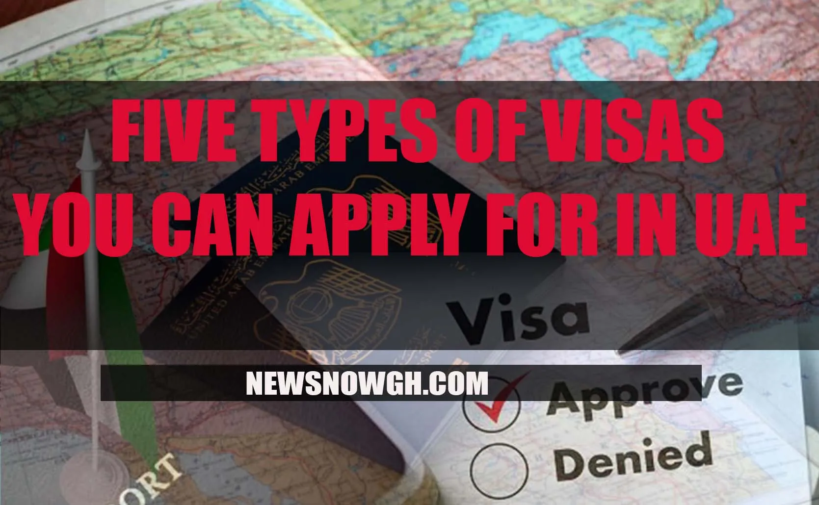 Five types of Visa to apply in UAE 