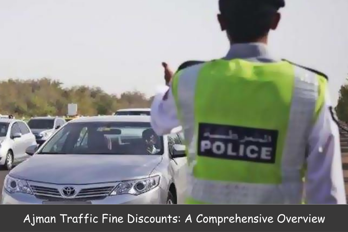 Ajman Traffic Fine Discounts