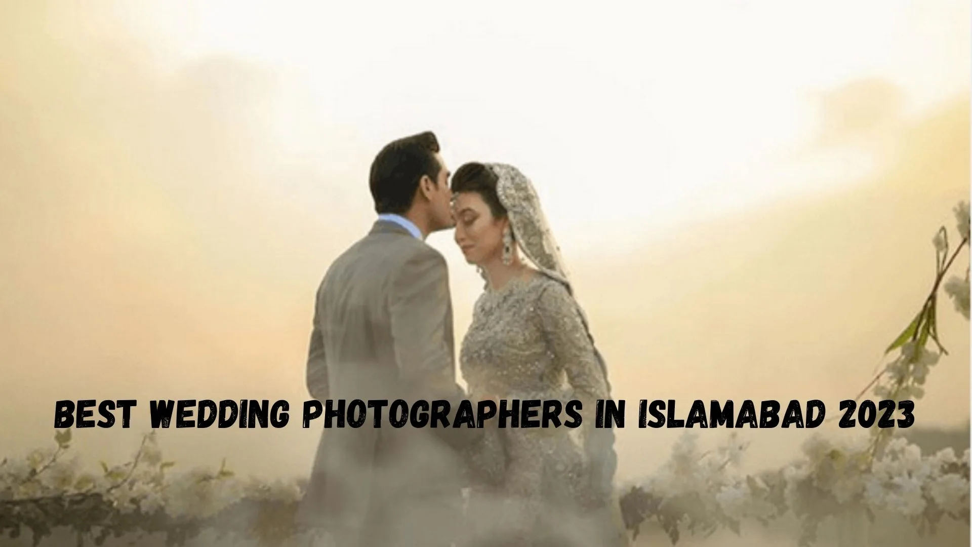 Best wedding photographers in Islamabad