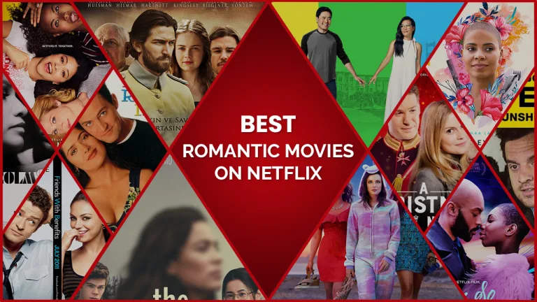 best romantic movies on netflix 2023