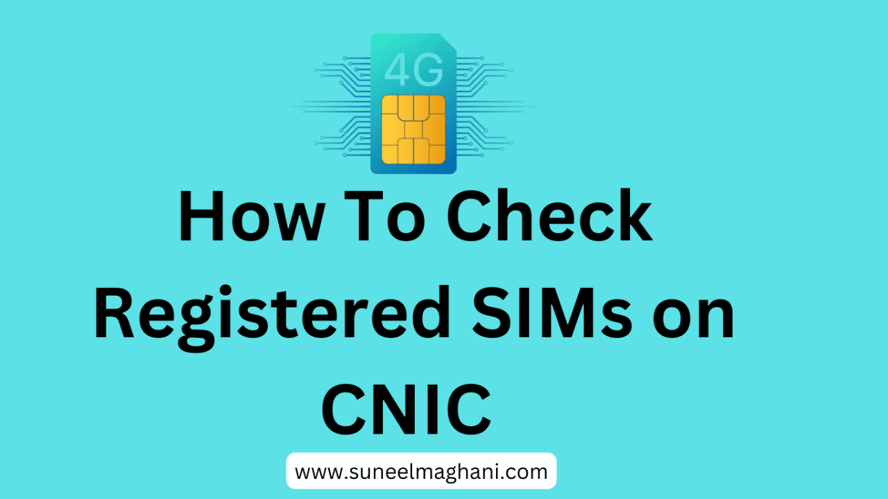 How to check SIM number on CNIC