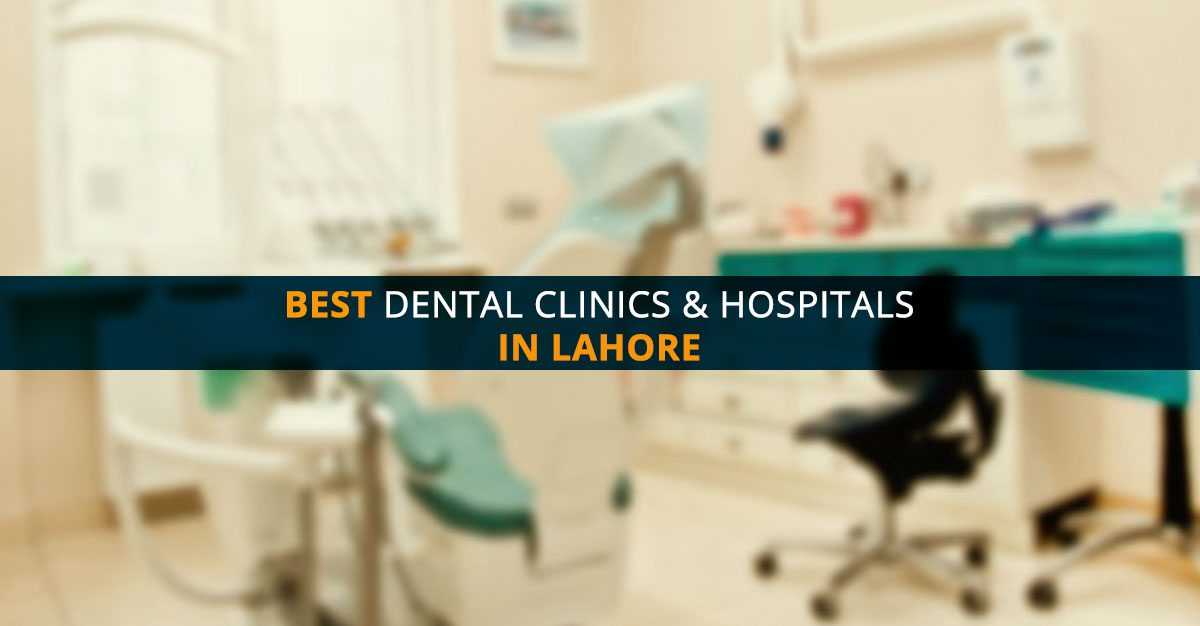 Best dental clinics in Lahore